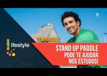  Stand Up Paddle pode te ajudar nos estudos!